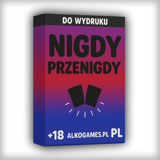 Gra "Nigdy Przenigdy" (Do Wydruku)