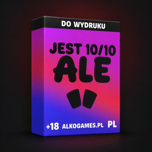 Gra "Jest 10/10 Ale" (Do Wydruku)